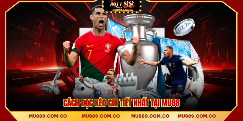 Cách đọc kèo chi tiết nhất tại MU88