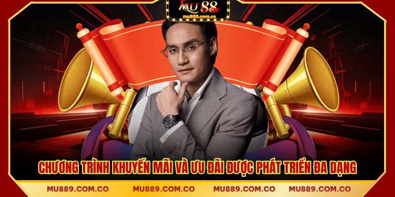 Chương trình khuyến mãi và ưu đãi được phát triển đa dạng