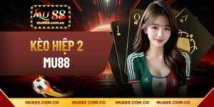 Kèo Hiệp 2 Tại MU88 - Khái Nhiệm Và Cách Đọc Chi Tiết Nhất