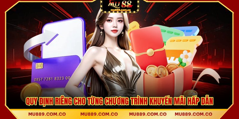 Quy định riêng cho từng chương trình khuyến mãi hấp dẫn